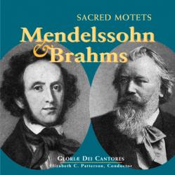  Mendelssohn Brahms; Sacred Motets 
