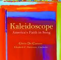 Kaleidoscope: America's Faith in Song 