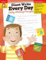  Giant Write Every Day: Daily Writing Prompts, Grade 2 - 6 Teacher Resource 
