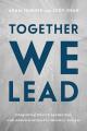  Together We Lead: Integrating Church Leadership and Administration for Ministry Success 