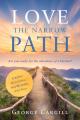  Love the Narrow Path: A 90-Day Devotional for Walking with God 