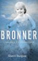  Bronner: A Journey to Understand: A Journey to Understand 