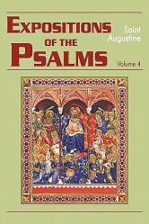  Expositions of the Psalms Vol. 4, PS 73-98 