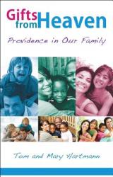  Gifts from Heaven: Providence in Our Family 