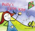  Polly's Little Kite: The Strength That Comes from the Cross 