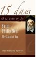  15 Days of Prayer with Saint Philip Neri: The Saint of Joy 