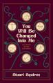  You Will Be Changed Into Me: The Fruits of the Eucharist 