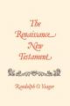  The Renaissance New Testament: Matthew 8-19 
