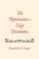  The Renaissance New Testament: Romans 9:1-16:27, 1 Cor. 1:1-10:34 
