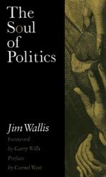  The Soul of Politics: A Practical and Prophetic Vision for Change 