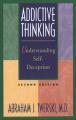  Addictive Thinking: Understanding Self-Deception 