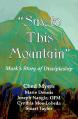  Say to This Mountain: Mark's Story of Discipleship 
