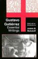  Gustavo Gutierrez: Essential Writings 