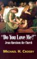  Do You Love Me?: Jesus Questions the Church 