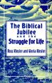  The Biblical Jubilee and the Struggle for Life: An Invitation to Personal Ecclesial and Social Transformation 