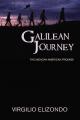  Galilean Journey: The Mexican-American Promise 