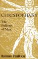  Christophany: The Fullness of Man 