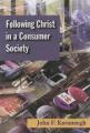  Following Christ in a Consumer Society: The Spirituality of Cultural Resistance 