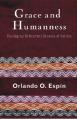 Grace and Humanness: Theological Reflections Because of Culture 