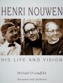  Henri Nouwen: His Life and Vision 