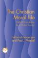  The Christian Moral Life: Faithful Discipleship for a Global Society 