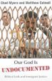  Our God Is Undocumented: Biblical Faith and Immigrant Justice 
