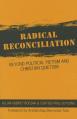  Radical Reconciliation: Beyond Political Pietism and Christian Quietism 