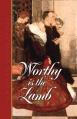  Worthy Is the Lamb: Puritan Poetry in Honor of the Savior 