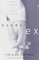  Sacred Sex: A Spiritual Celebration of Oneness in Marriage 