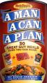  A Man, a Can, a Plan: 50 Great Guy Meals Even You Can Make!: A Cookbook 