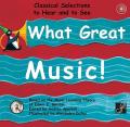  What Great Music!: Classical Selections to Hear and to See [With CD (Audio)] 
