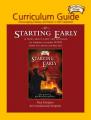  Curriculum Guide for Starting Early: Encouraging Literacy and Music in the Classroom 