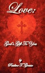  Love: God\'s Gift to You 
