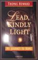  Lead, Kindly Light: My Journey to Rome 
