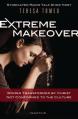  Extreme Makeover: Women Transformed by Christ, Not Conformed to the Culture 
