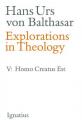  Explorations in Theology: Man Is Created Volume 5 