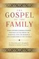  Gospel of the Family: Going Beyond Cardinal Kasper's Proposal in the Debate on Marriage, Civil Re-Marriage and Communion in the Church 