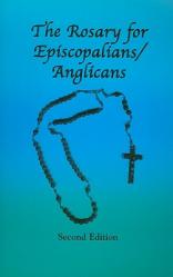  The Rosary for Episcopalians/Anglicans 