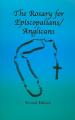  The Rosary for Episcopalians/Anglicans 