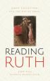  Reading Ruth: Birth, Redemption, and the Way of Israel 