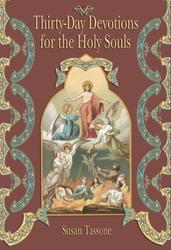  Thirty-Day Devotions for the Holy Souls in Purgatory 