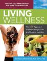  Living Wellness: The Infit Approach to Proven Weight Loss and Dynamic Nutrition 