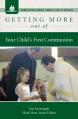  Getting More Out of Your Child's First Communion 