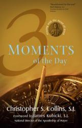  3 Moments of the Day: Praying with the Heart of Jesus 