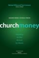  Churchmoney: Rebuilding the Way We Fund Our Mission 