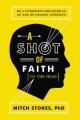  A Shot of Faith (to the Head): Be a Confident Believer in an Age of Cranky Atheists 