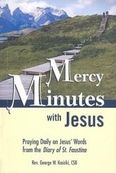  Mercy Minutes with Jesus: Praying Daily on Jesus\'s Words from the Diary of St. Faustina 