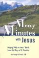  Mercy Minutes with Jesus: Praying Daily on Jesus's Words from the Diary of St. Faustina 