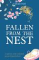  Fallen from the Nest: A Memoir of the Unlimited Power of Parental Love 