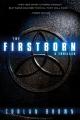  The Firstborn: They See What Others Cannot. But None Can See the Evil They Will Face from Within.Volume 1 